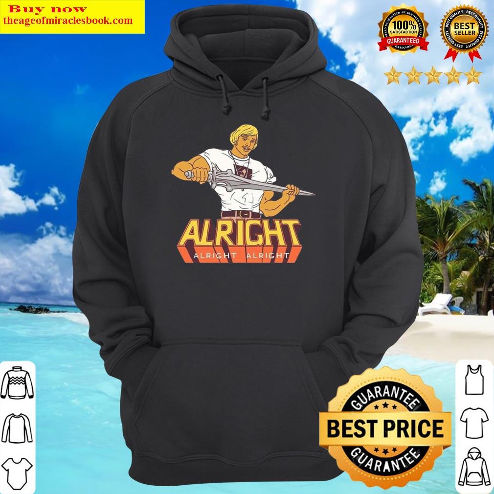 alright alright alright hoodie