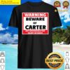 beware of carter shirt