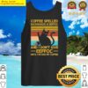 coffee spelled backwards is eeffoc grumpy humor tank top