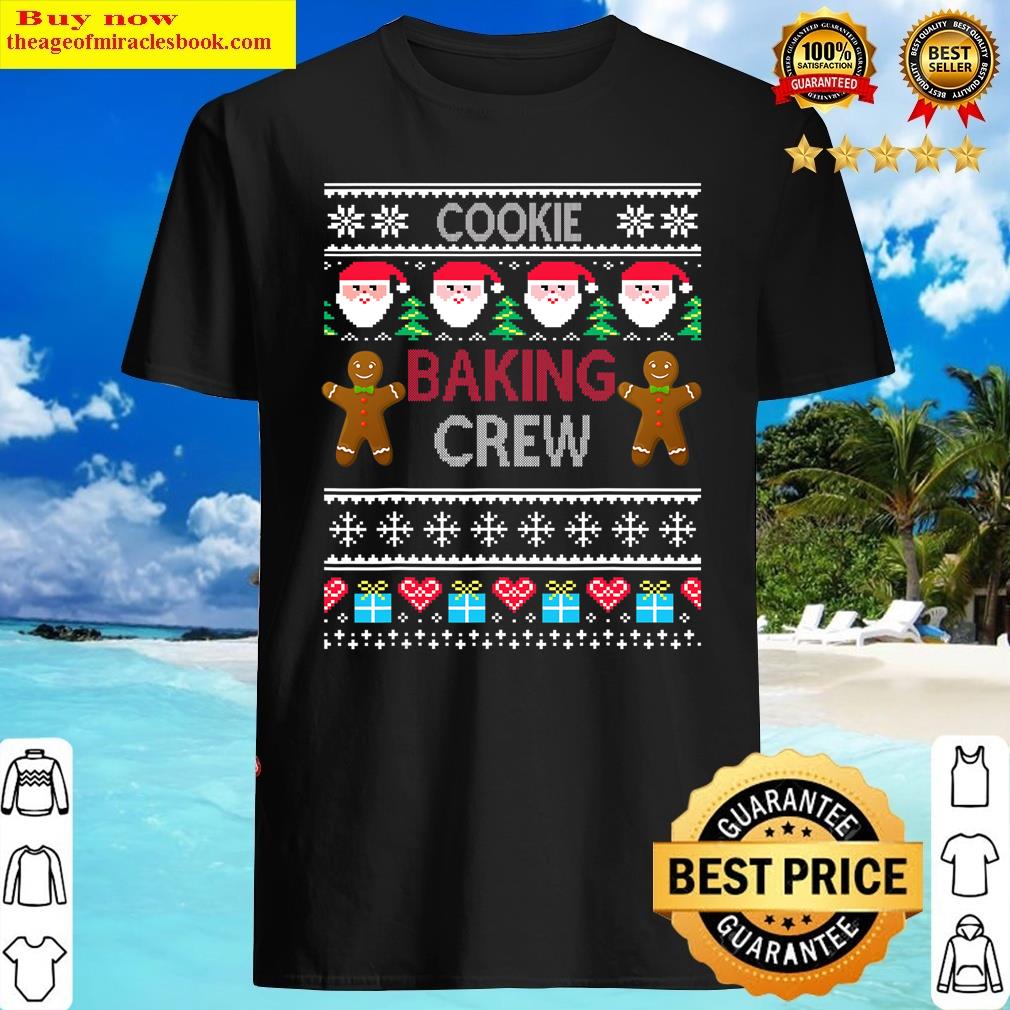 Cookie Baking Crew Funny Christmas Ugly Gingerbread Shirt
