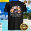 cute sunflower slp speech language pathologist shirt