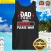 dad to be loading please wait christmas tank top