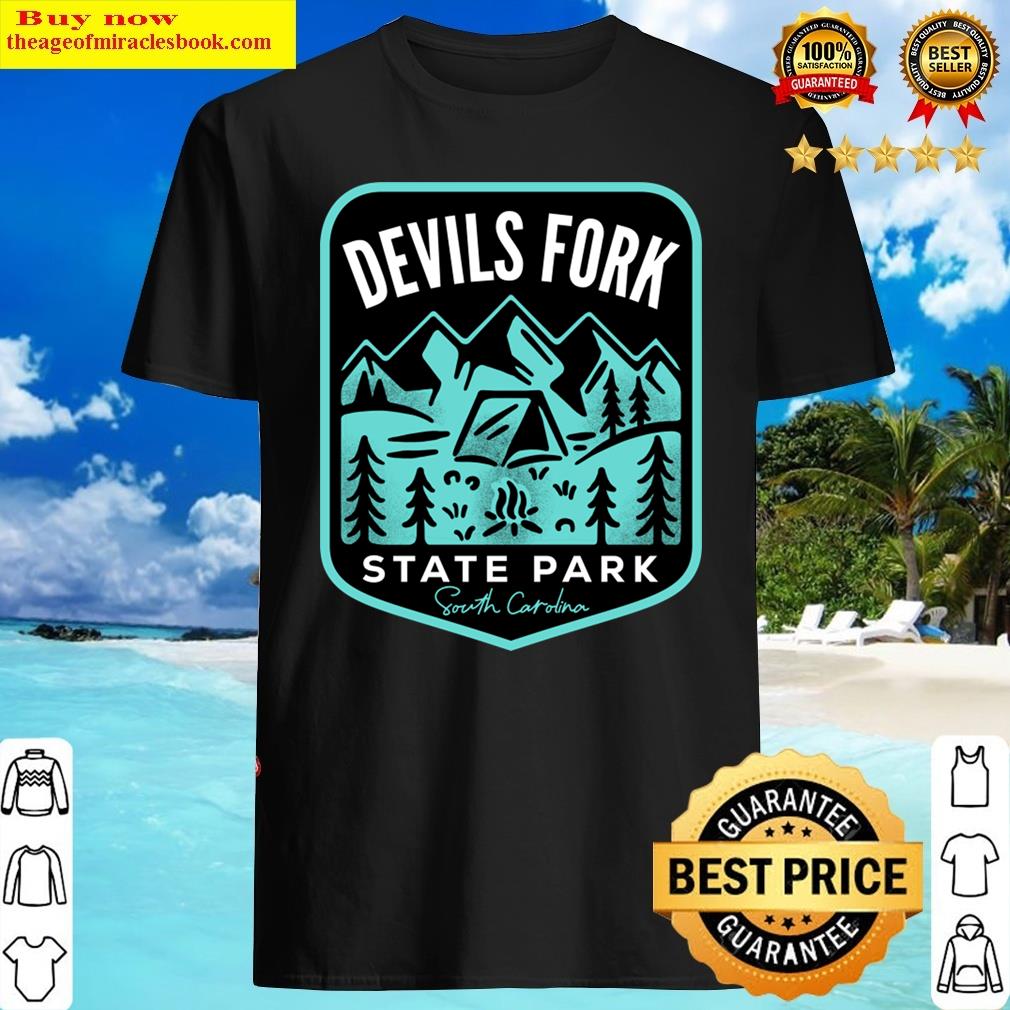 Devils Fork State Park South Carolina Shirt Devils Fork State Park South Carolina Shirt