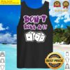 dont roll a 1 tank top