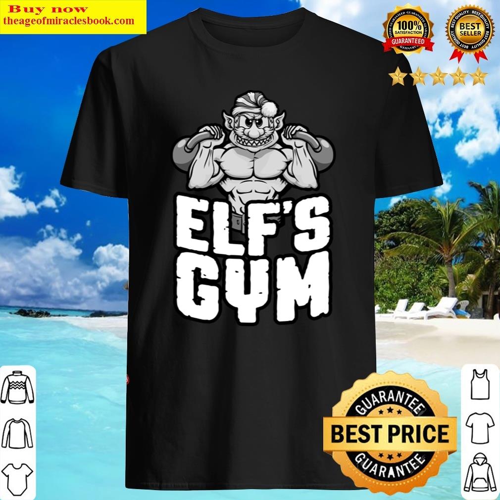 Elfs Gym Kettlebell Bodybuilder Christmas Workout Shirt Elfs Gym Kettlebell Bodybuilder Christmas Workout Shirt