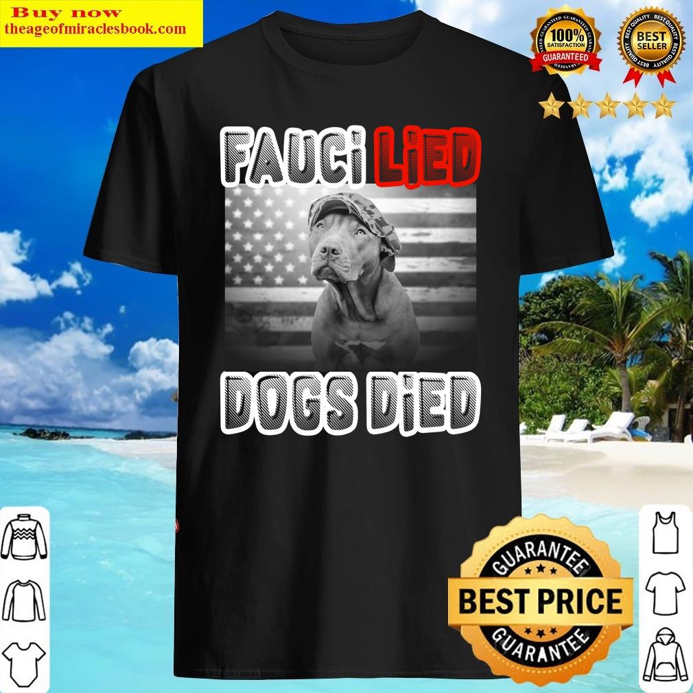 Fauci Lied Dogs Died Long Sleeve Shirt Fauci Lied Dogs Died Long Sleeve Shirt