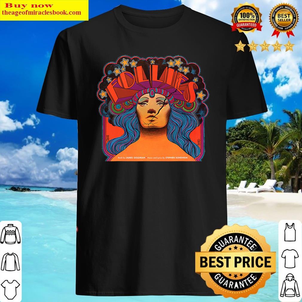 Follies Tee Musicals Shirt Follies Tee Musicals Shirt