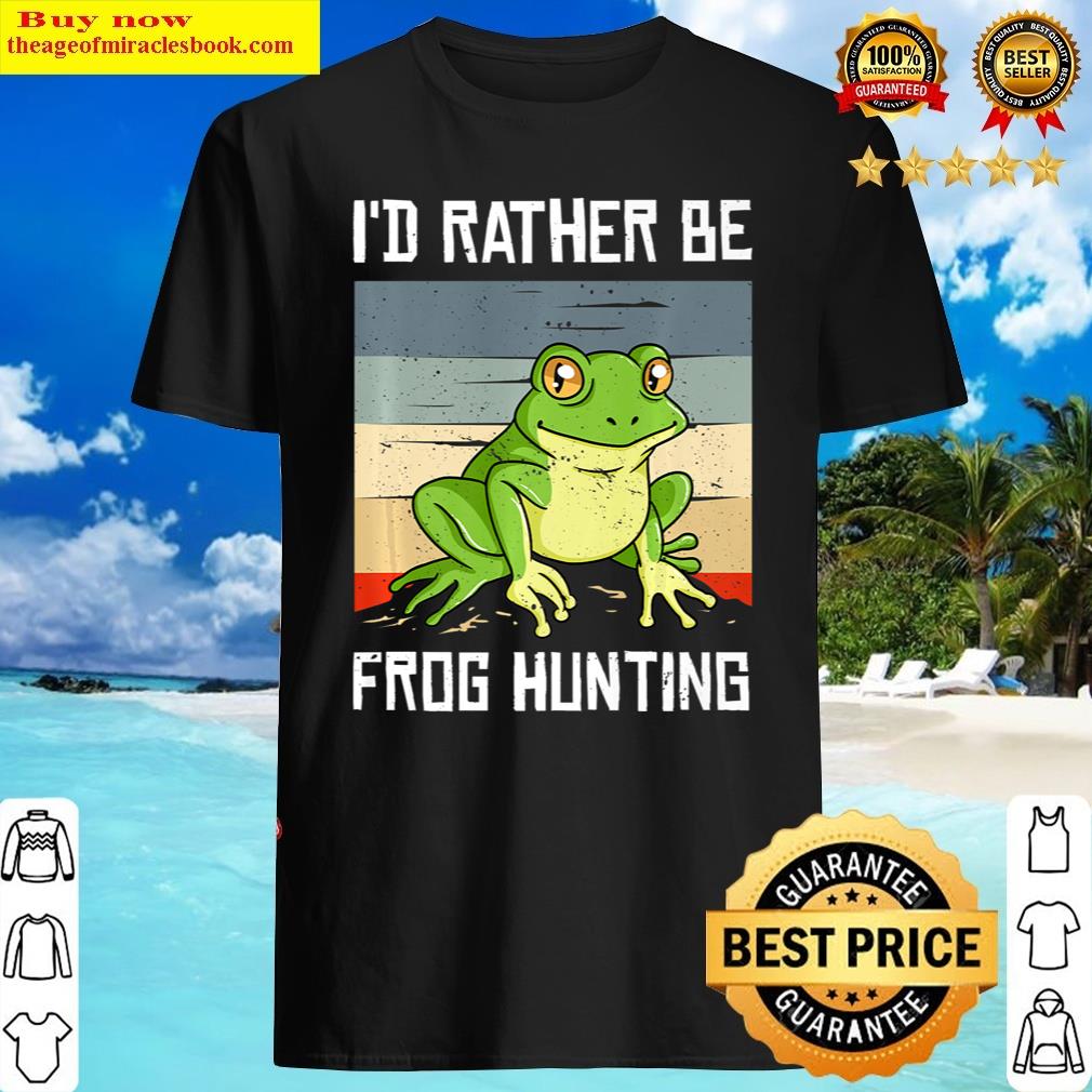 Frog Hunting Gift Toad Catcher Premium Shirt Frog Hunting Gift Toad Catcher Premium Shirt