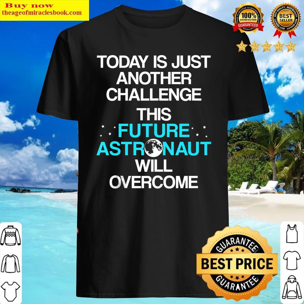 Future Astronaut Astronomer Astronomy Tank Top Shirt Future Astronaut Astronomer Astronomy Tank Top Shirt