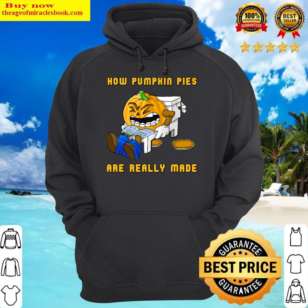 how pumpkin pies are really made hoodie