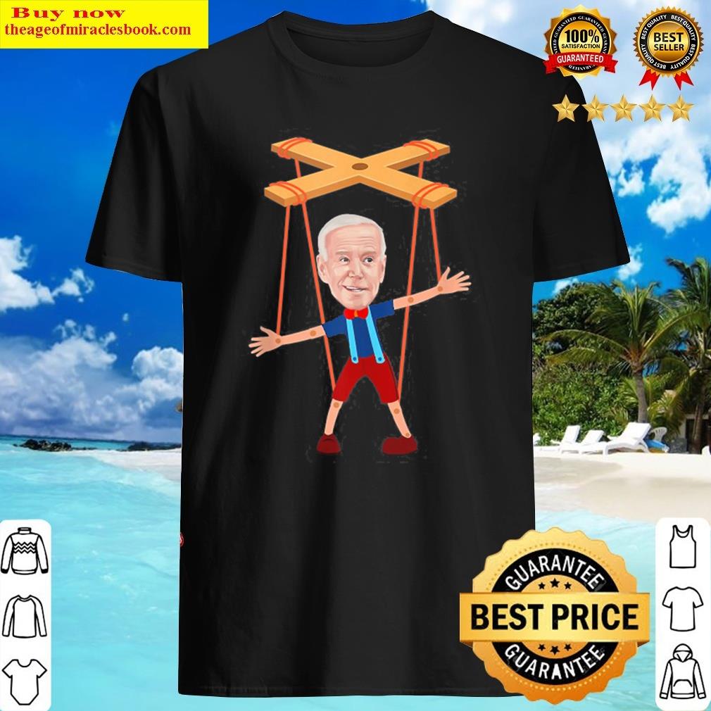 Joe Biden As A Puppet Shirt