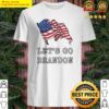 lets go brandon chant shirt