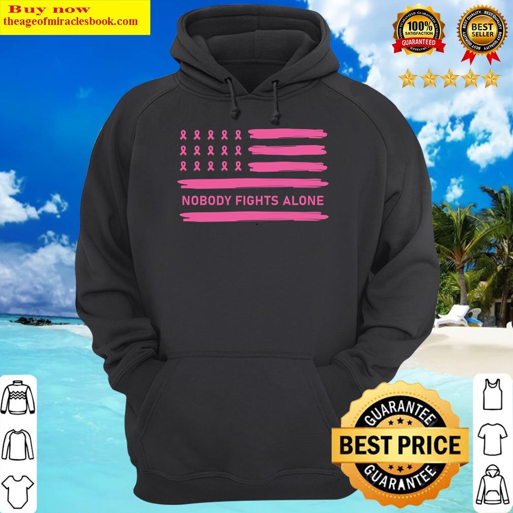 nobody fights alone breast cancer version 2 hoodie