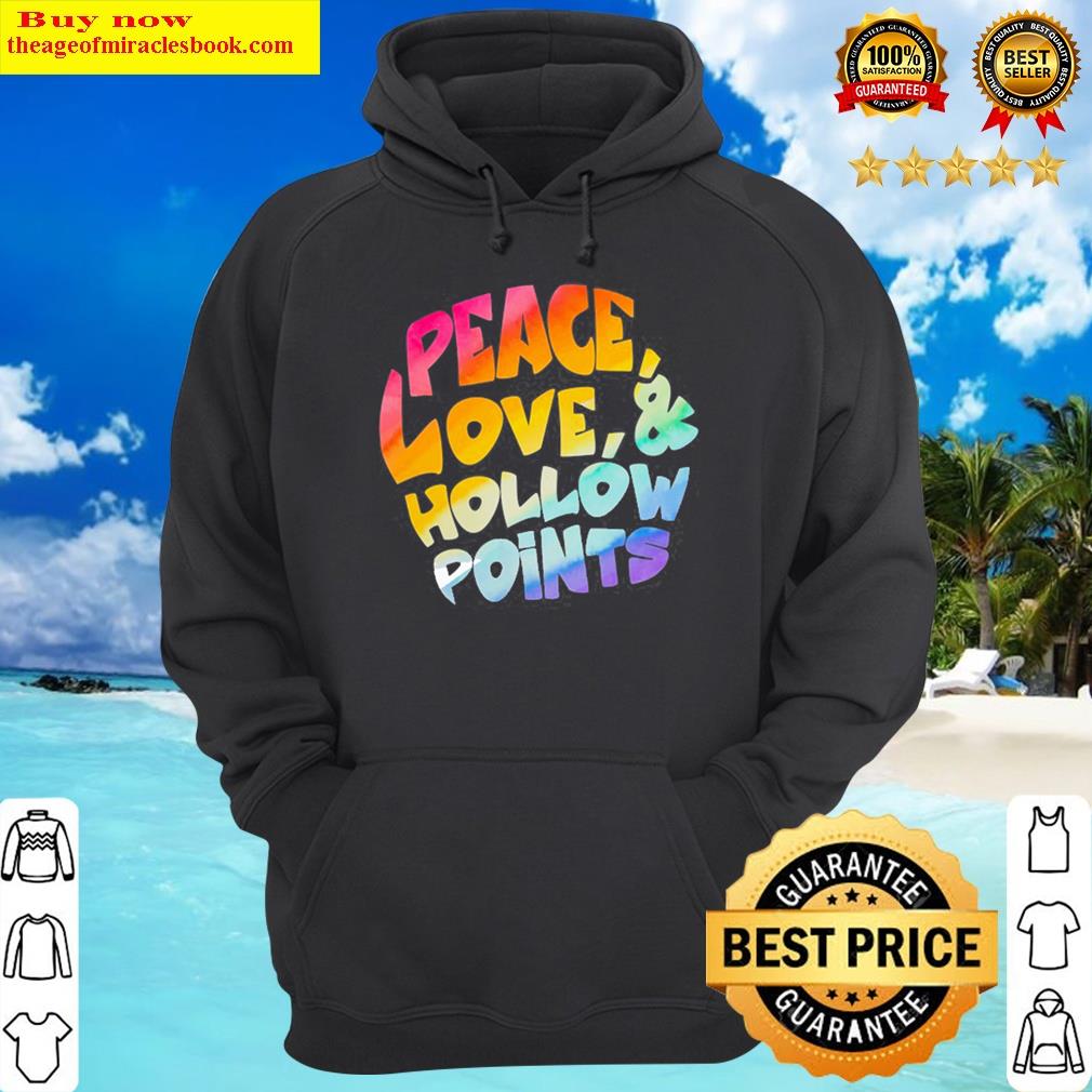 peace love and hollow points pullover hoodie