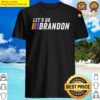 racing meme lets go brandon shirt