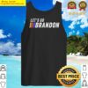 racing meme lets go brandon tank top