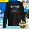 science its like magic but real sweater
