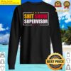 shit show supervisor funny boss manager sweater