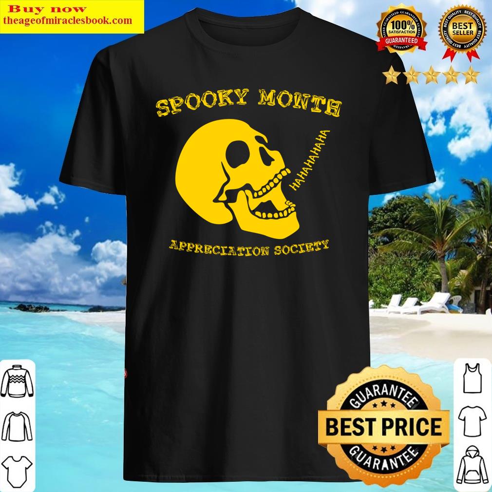 Spooky Month Appreciation Society Shirt