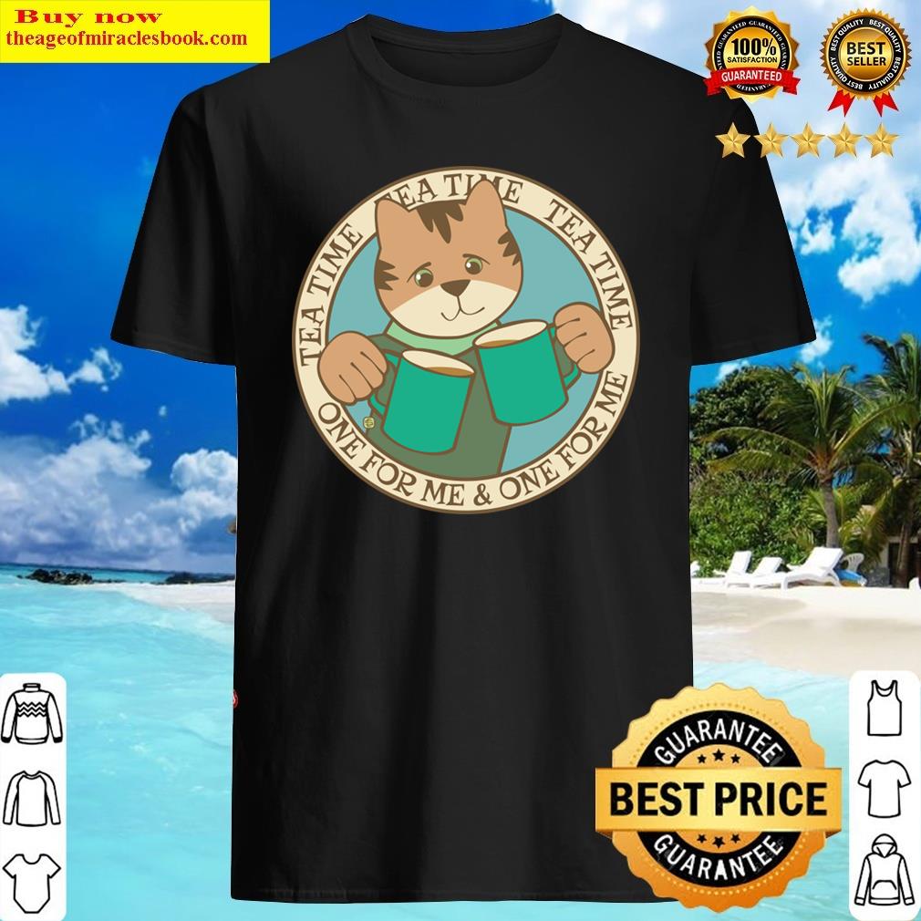 Tea Drinker Humor Cat Shirt