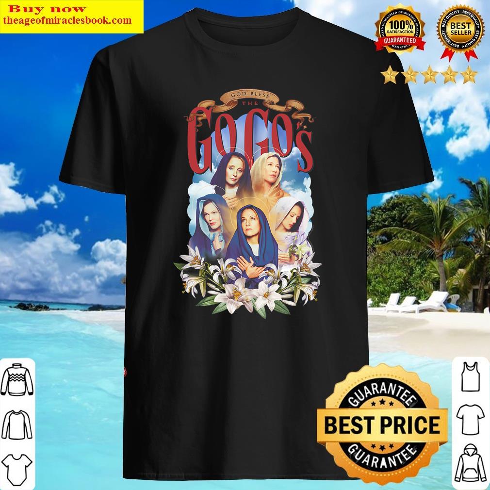 The Go-go’s – God Bless Shirt The Go-go’s – God Bless Shirt