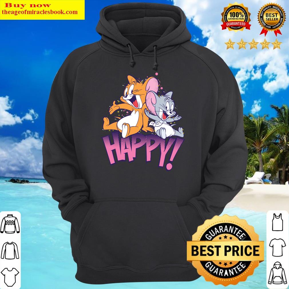 Tom And Jerry Happy Shirt Hoodie