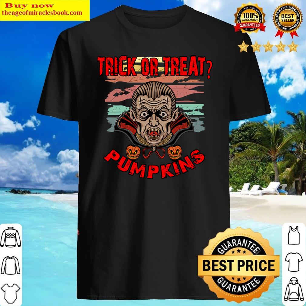 Trick Or Treat Pumpkins Shirt