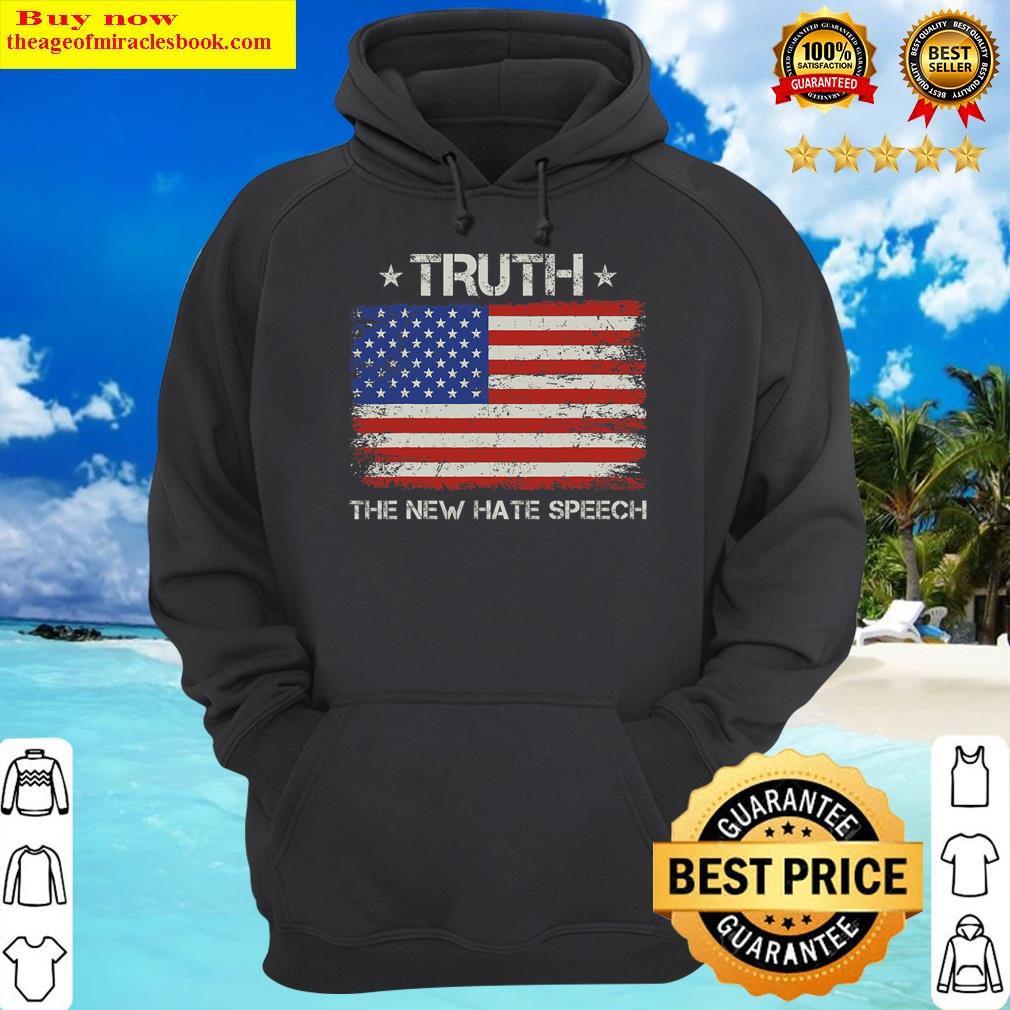 truth the new hate speech political correctness hoodie
