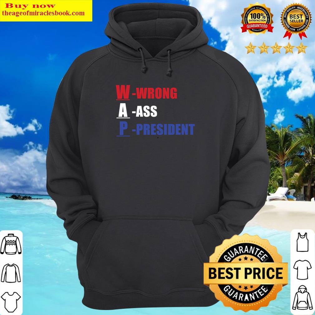 wap wrong president anti biden hoodie