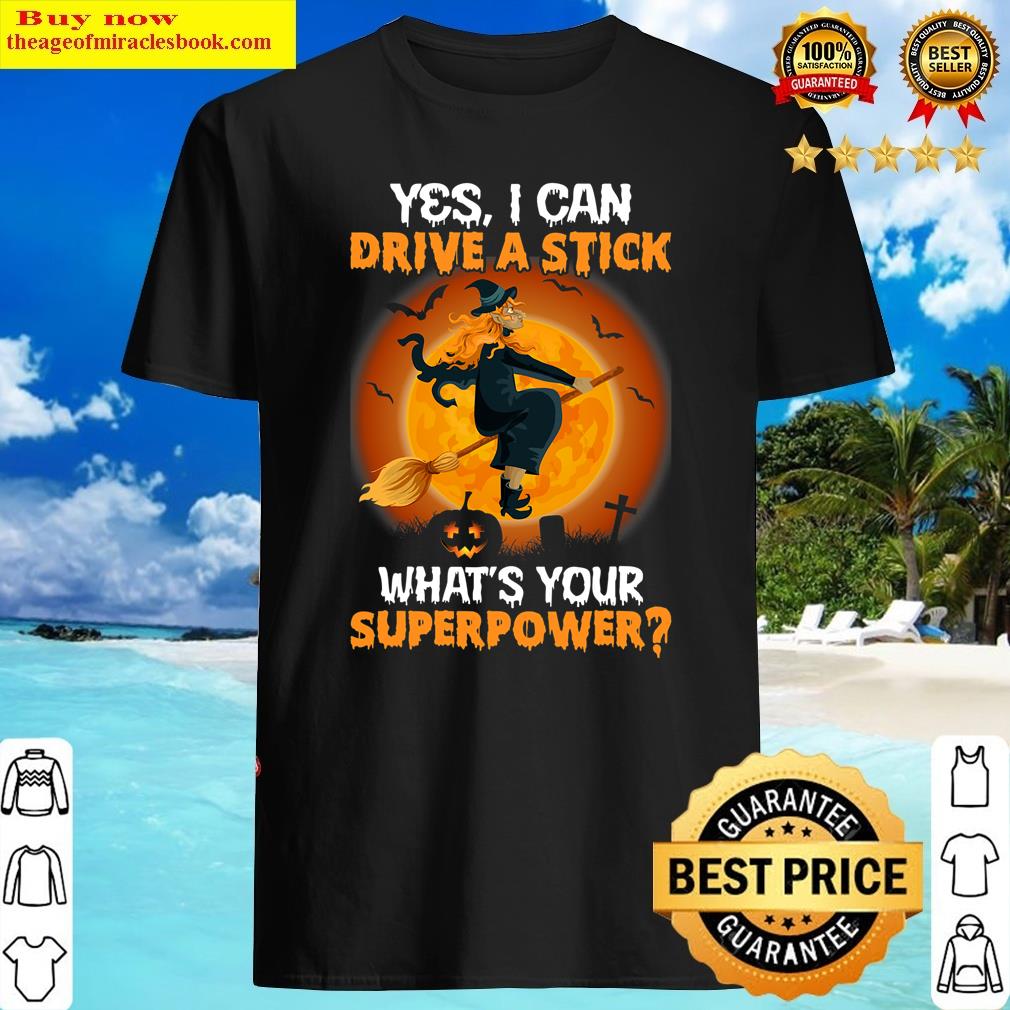 Yes I Can Drive A Stick Shirt Yes I Can Drive A Stick Shirt