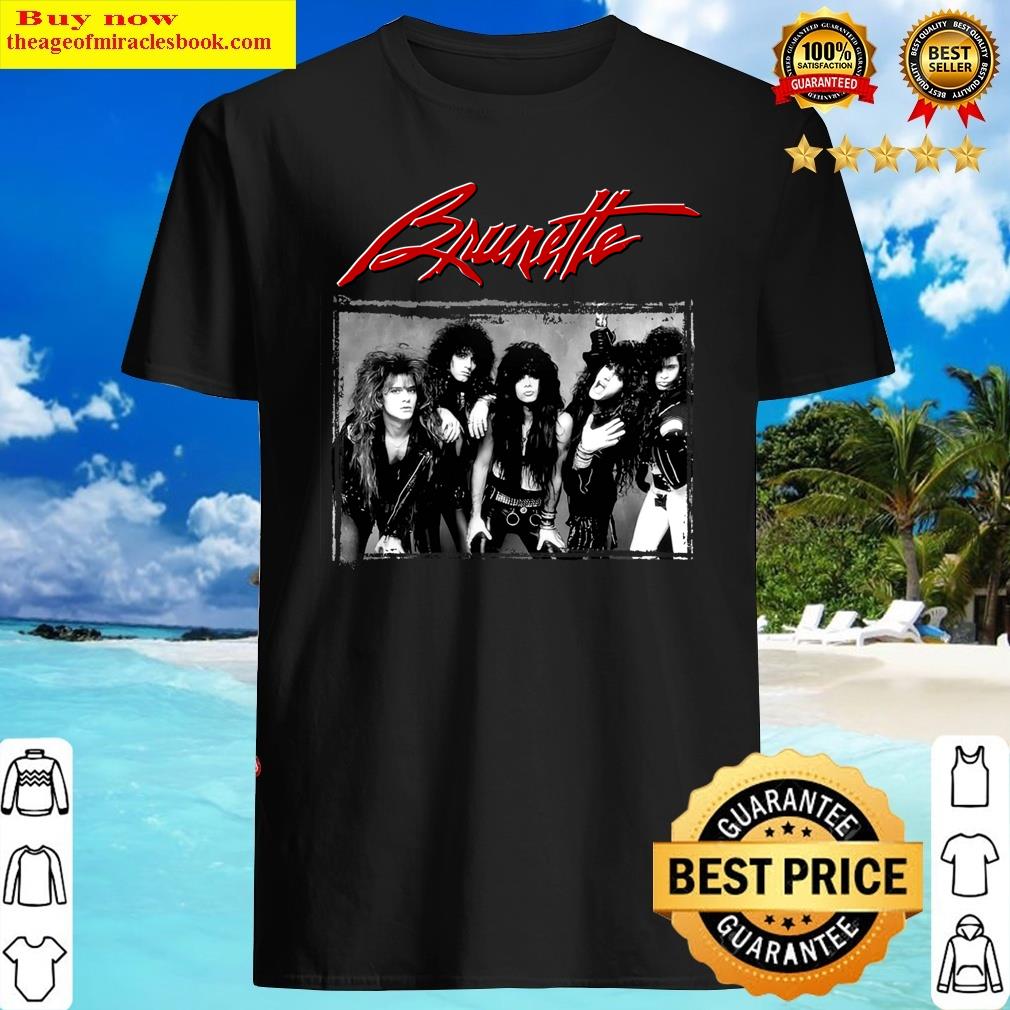 Brunette Band Shirt Brunette Band Shirt