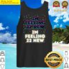 im feeling 22 new tank top