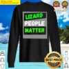 lizard people matter sweater