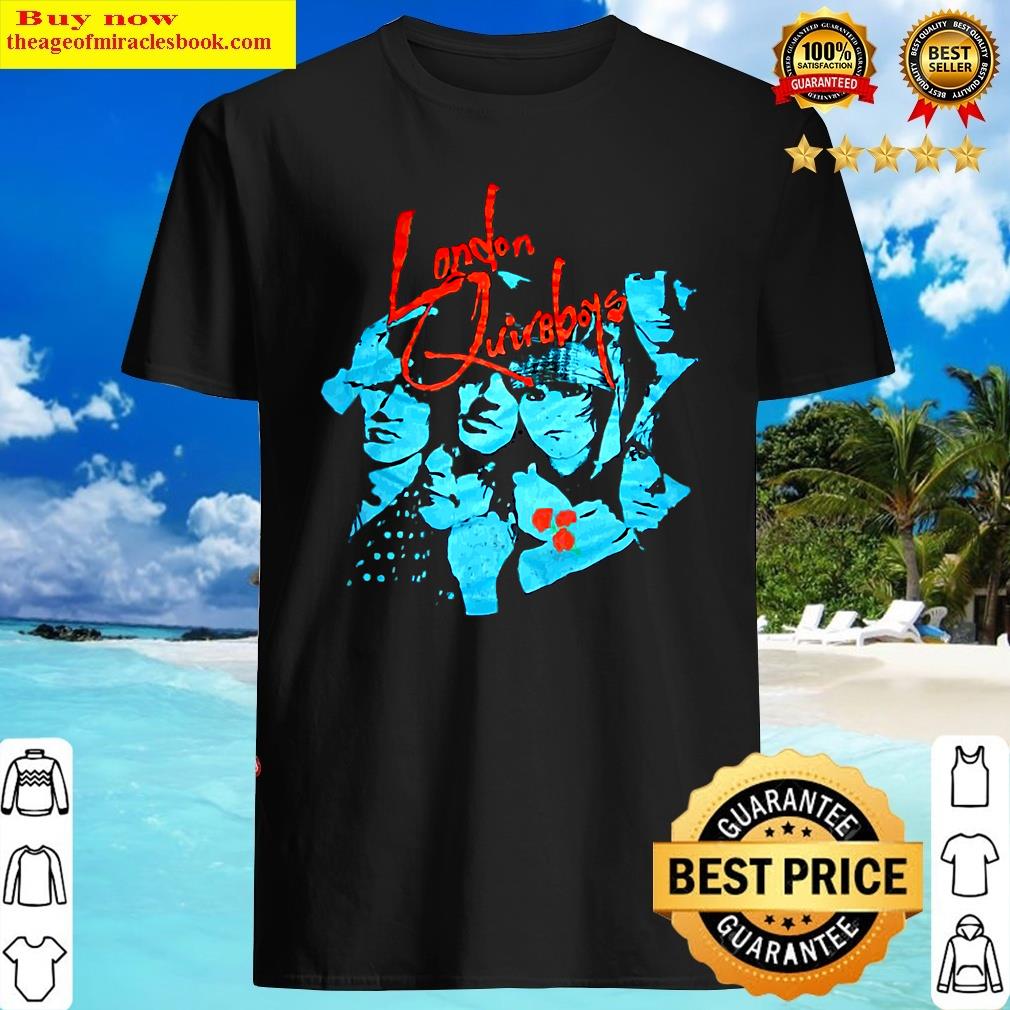 London Quireboys Shirt London Quireboys Shirt