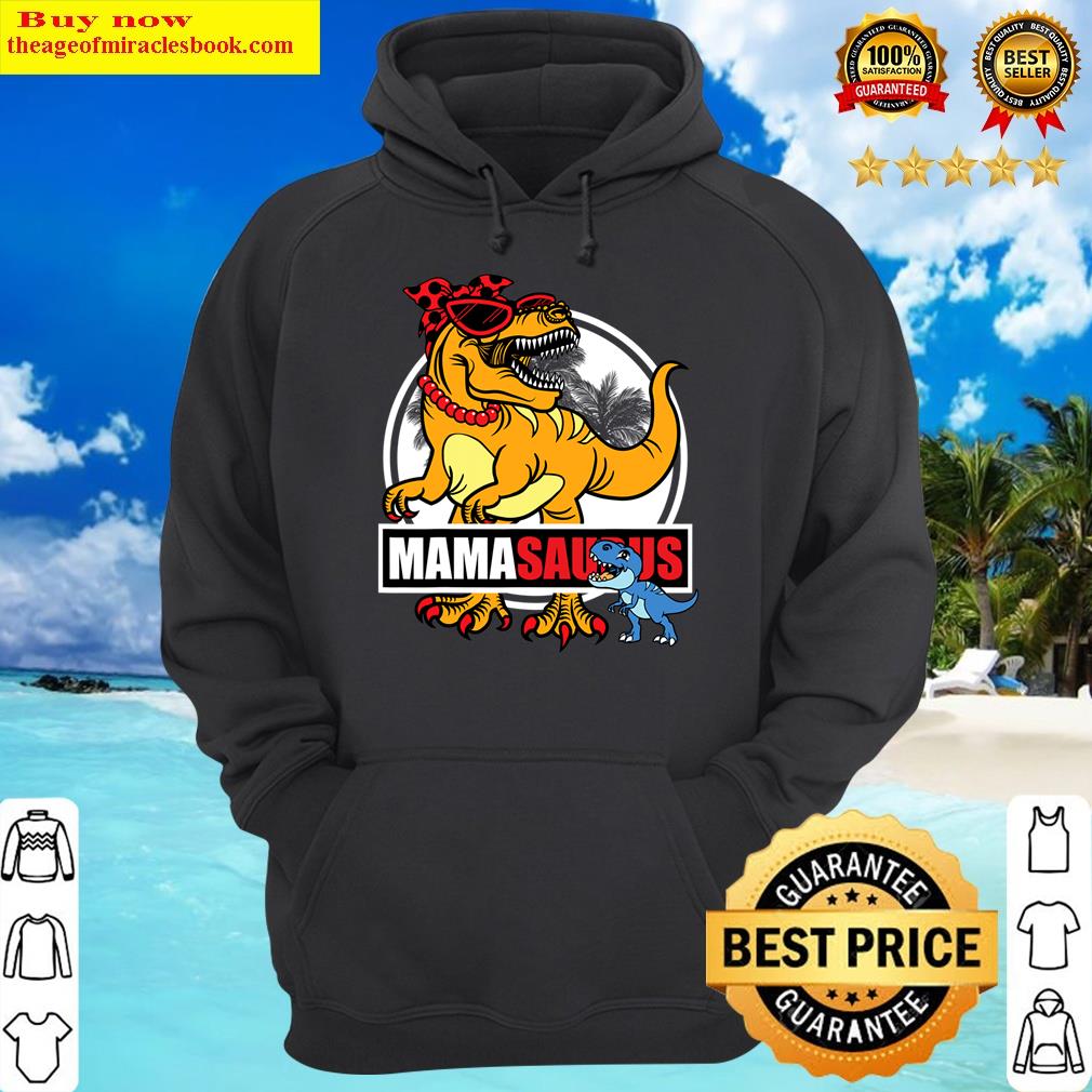 mamasaurus rex mothers day hoodie
