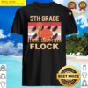 5th grade flock essential shirt