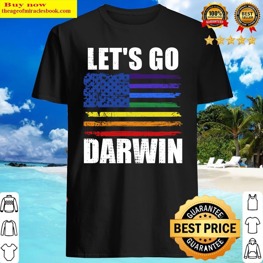 Lets Go Darwin American Pride Flag Shirt