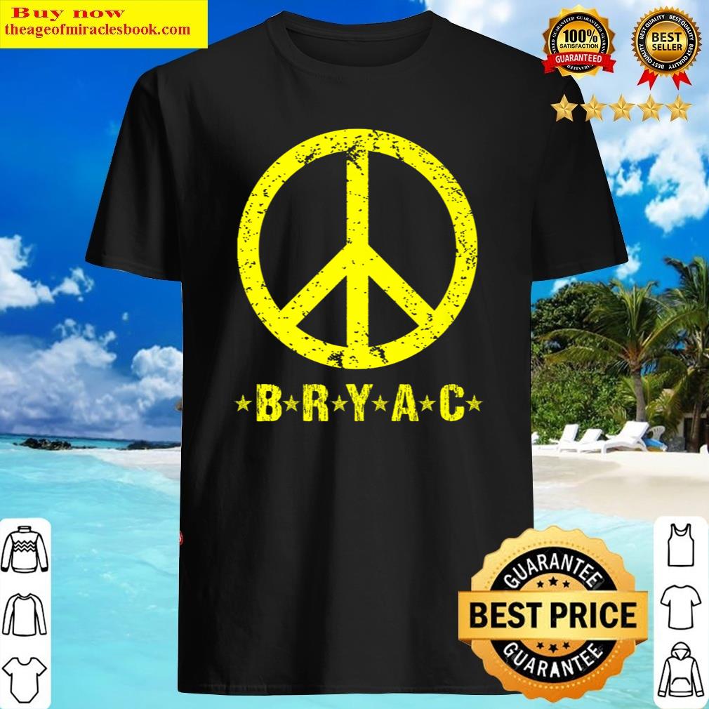 Bryac Peace’ Shirt Bryac Peace’ Shirt
