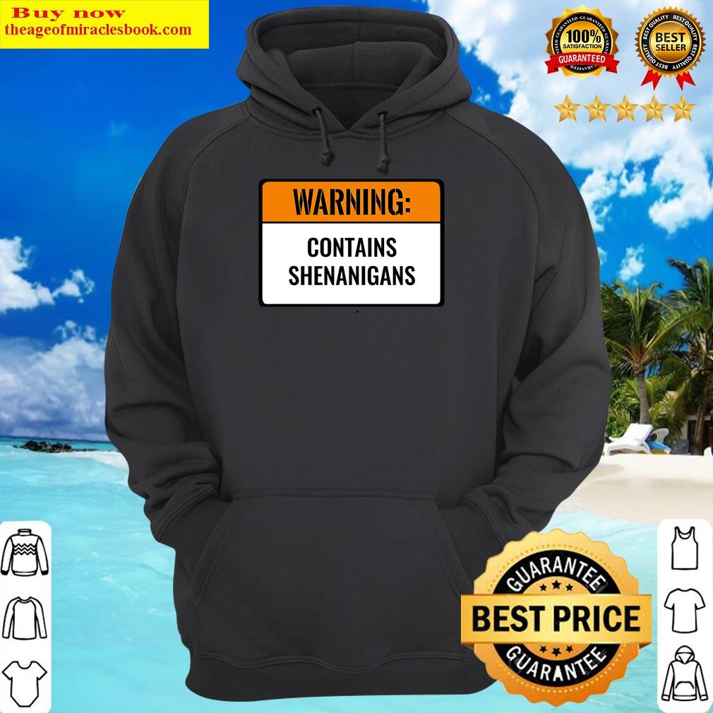 Alternative view of Warning Contains Shenanigans Shirt