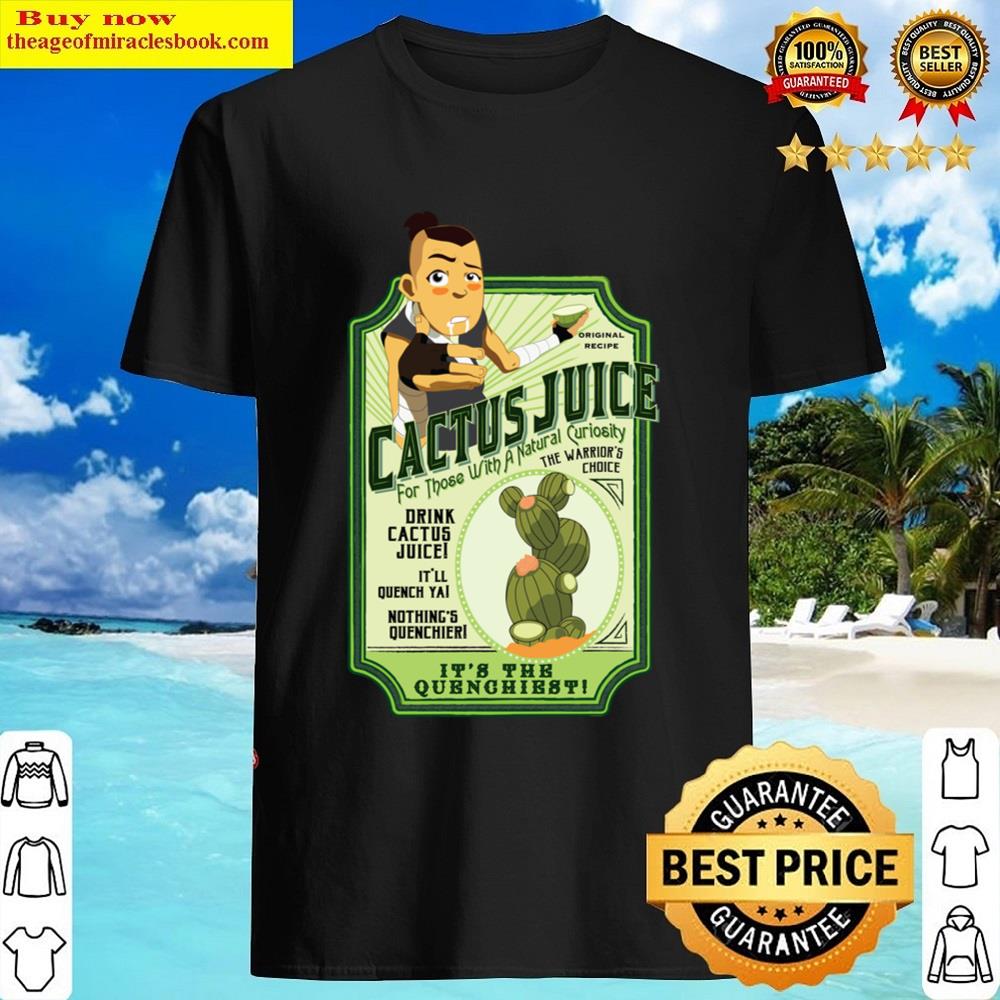 Drink Cactus Juice Shirt Shirt