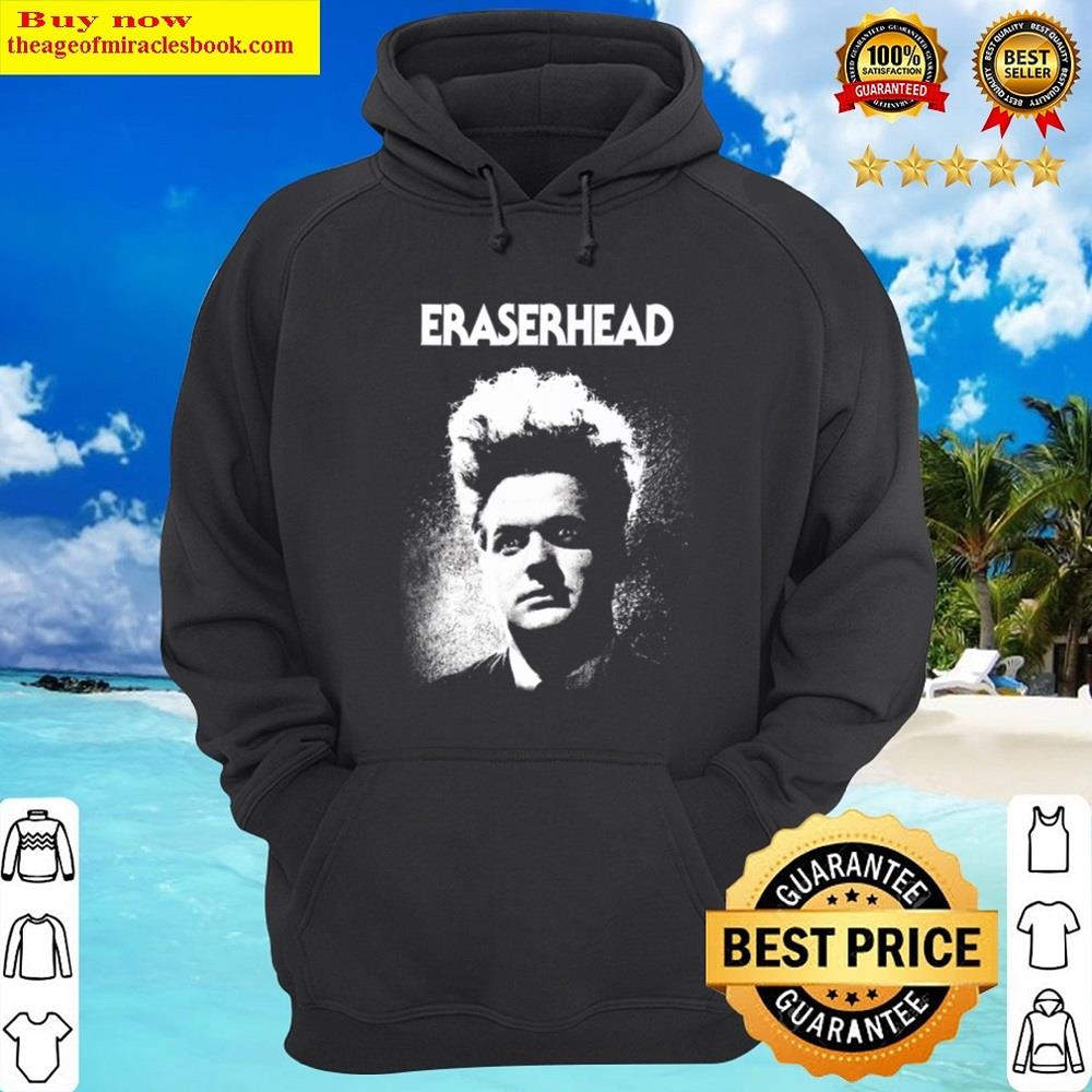 Eraserhead! Shirt Hoodie