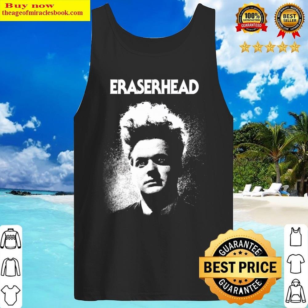 Eraserhead! Shirt Tank Top