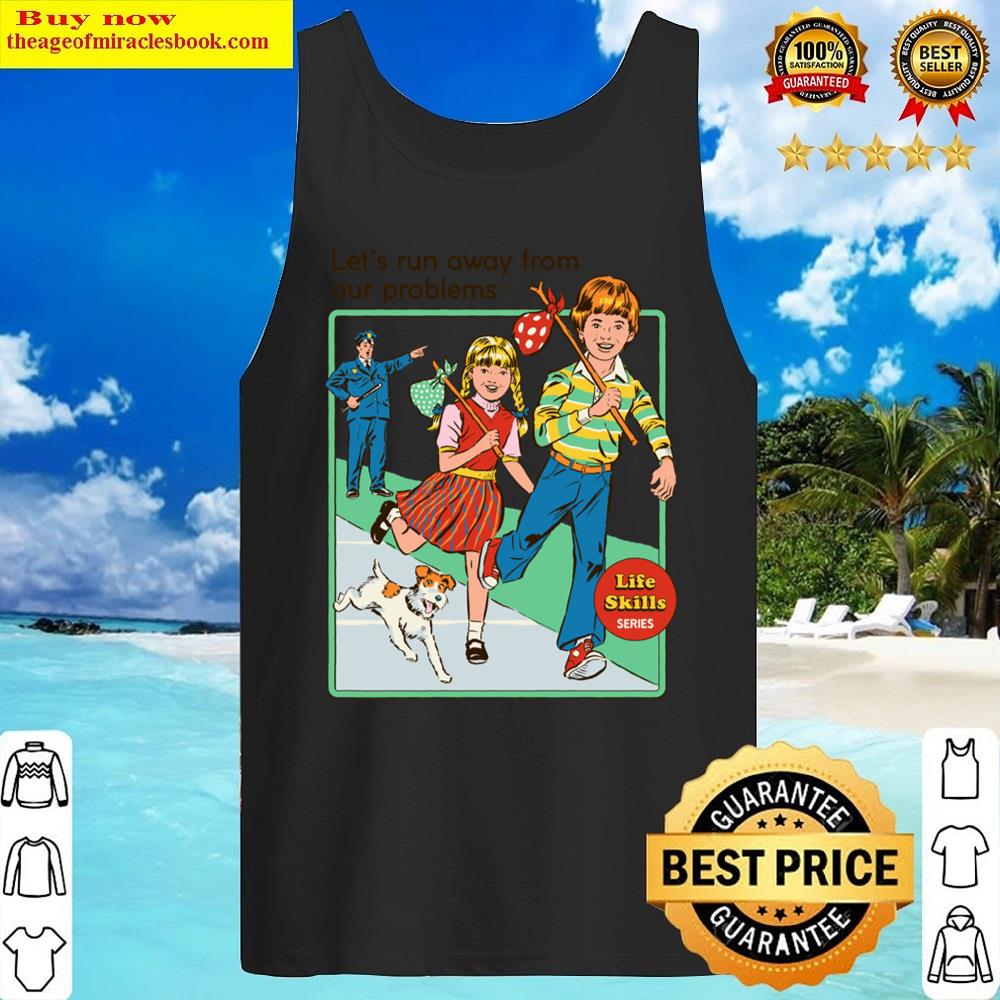 Let's Run Away Shirt Tank Top