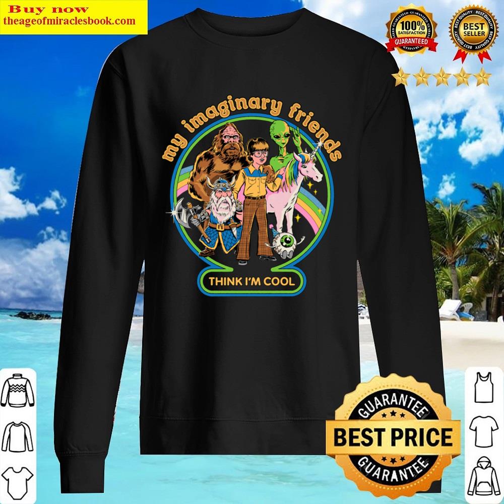 My Imaginary Friends Shirt Sweater