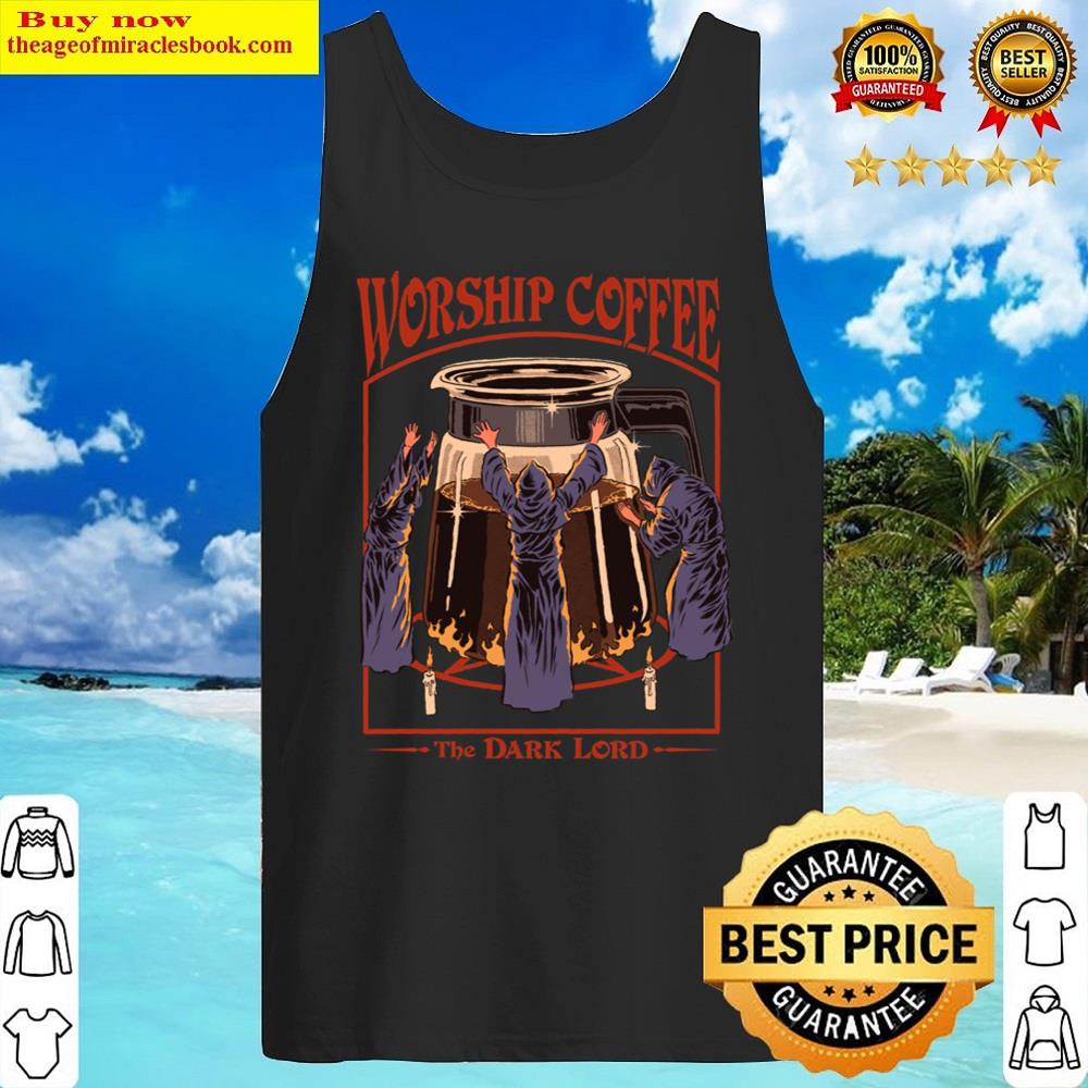 Worship Coffee Shirt Tank Top